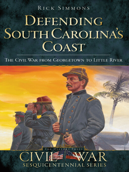 Title details for Defending South Carolina's Coast by Rick Simmons - Available